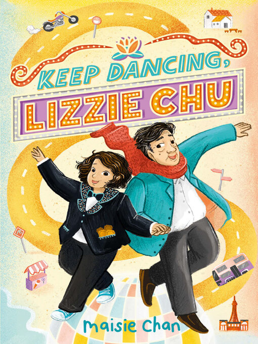 Title details for Keep Dancing, Lizzie Chu by Maisie Chan - Available